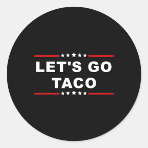 Lassen Sie uns Taco gehen - Spaß und spielerischer Runder Aufkleber