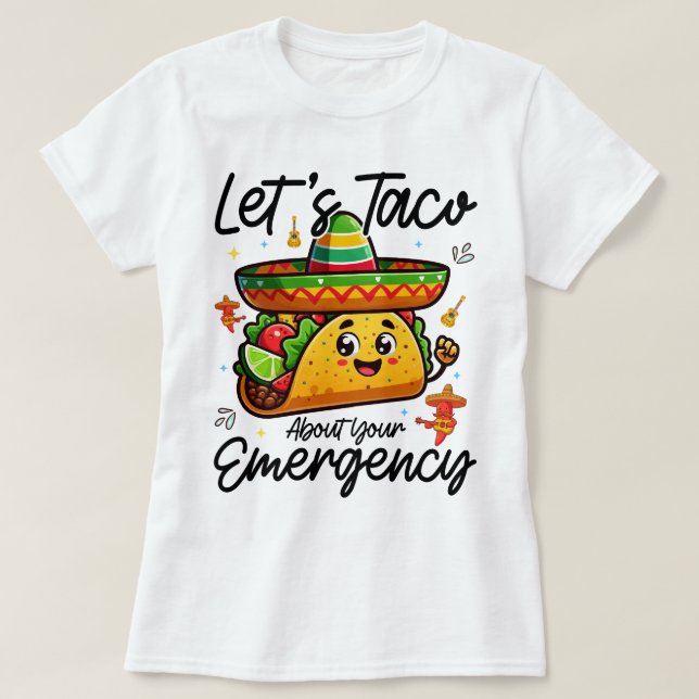 Lassen Sie uns über Ihr Notfallzentrum De Mayo Coo T-Shirt (Design vorne)