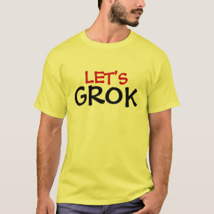 LASSEN SIE US GROK T-Shirt