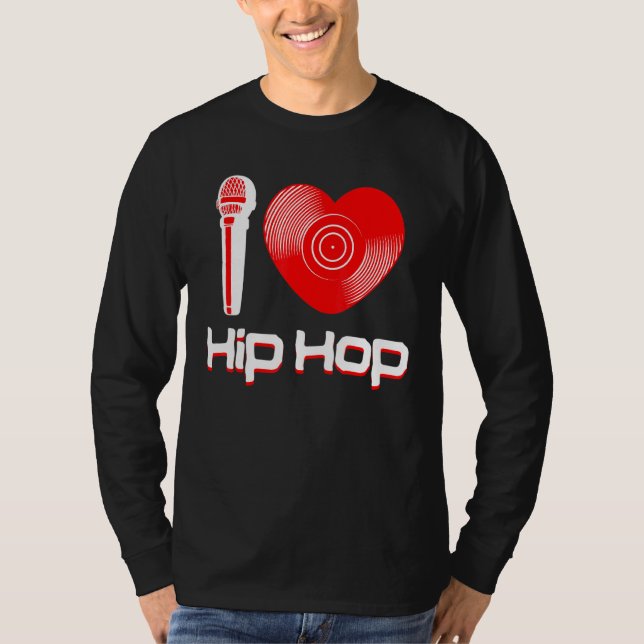 Lässig I Liebe Hip Hop Music Rap Fan Breakdance Dj T-Shirt (Vorderseite)