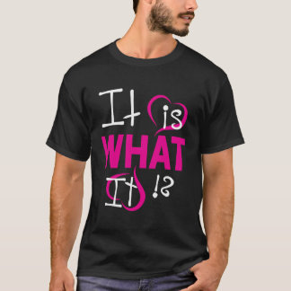 Lässiges T-Shirt ist es, was es ist lustig Grafik 