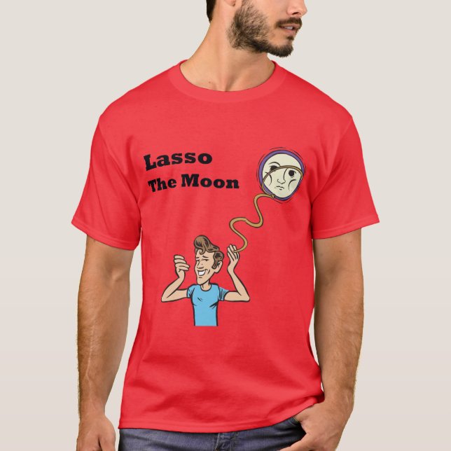 Lasso der Mond T-Shirt (Vorderseite)