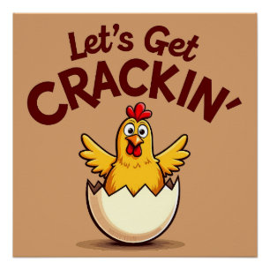Lass's Get Crackin's Funny Chicken Farm Pun Poster