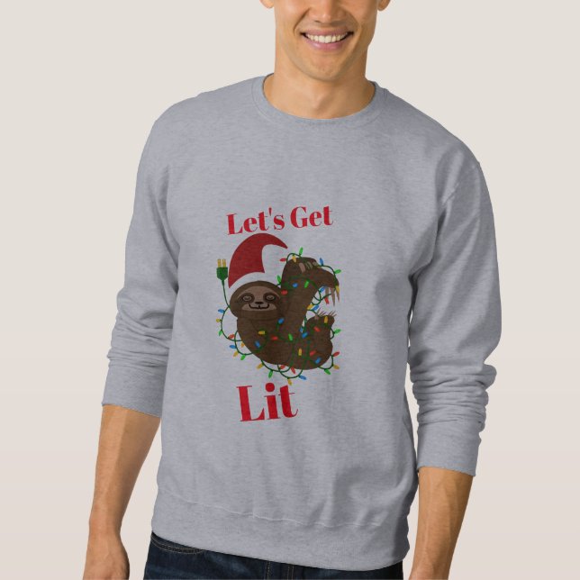 Lass's Get Lit Christmas Sloth Sweatshirt (Vorderseite)