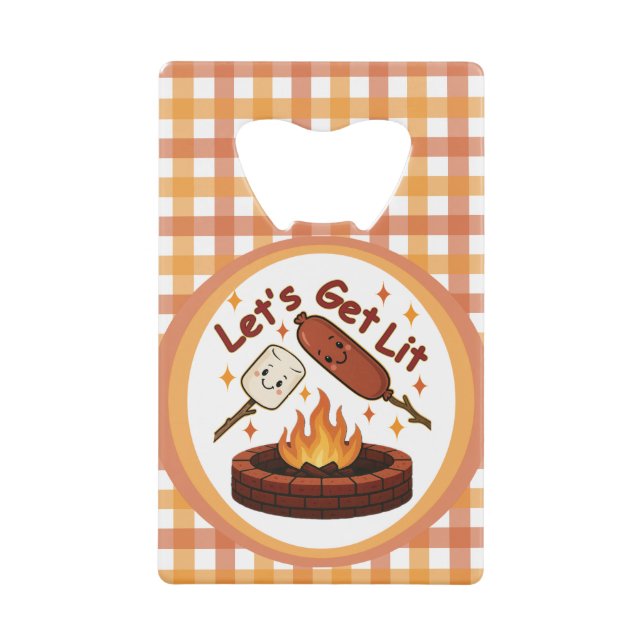 Lass's Get Lit Firepit - Niedlicher Marshmallow &  Geldbeutel Flaschenöffner (Vorderseite)