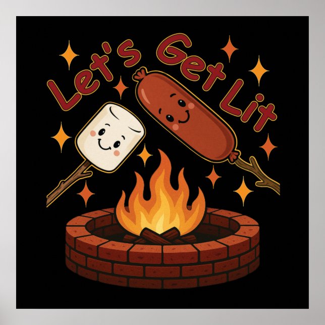 Lass's Get Lit Firepit - Niedlicher Marshmallow &  Poster (Vorne)