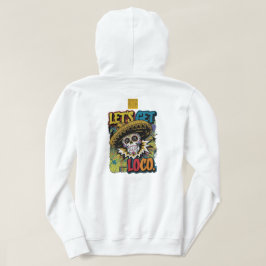 Lass's Get Loco Hoodie