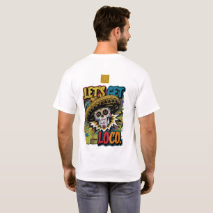 Lass's Get Loco T-Shirt