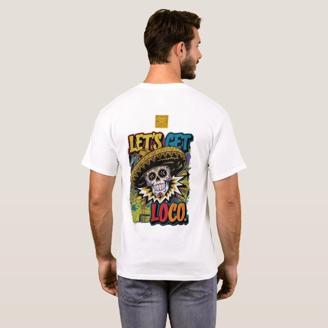 Lass's Get Loco T-Shirt (Schwarz voll)
