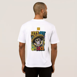 Lass's Get Loco T-Shirt