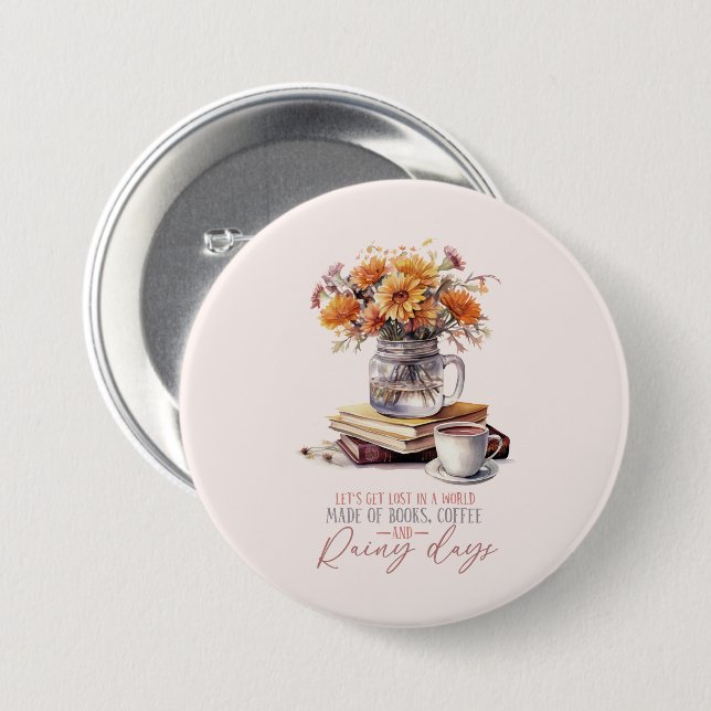 Lass's Get Lost - Bücher, Kaffee & Rain Rustikal Button (Vorne & Hinten)