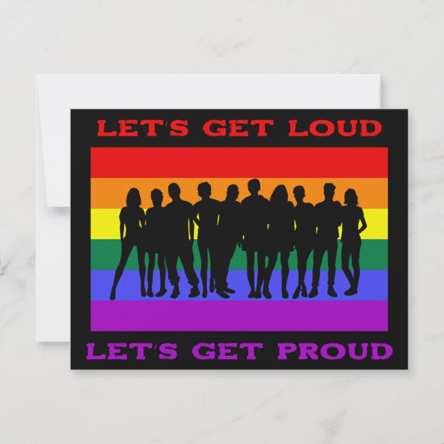 Lass's Get Loud, Lass's Get Proud LGBTQ Pride Karte (Vorderseite)