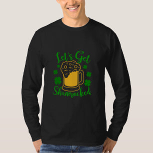 Lass's Get Shamrocked - Funny St. Patrick's Day T-Shirt