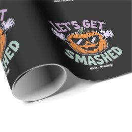 Lass's Get Smashed Funny Pumpkin Costume Halloween Geschenkpapier