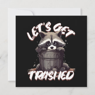 Lass's Get Trashed