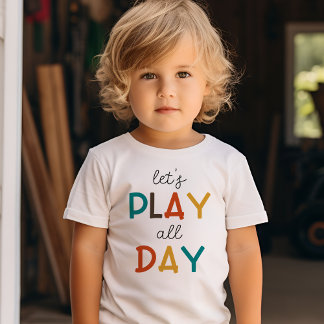 Lass's Play All Day | Farbenfrohe Typografie-Spaß Kleinkind T-shirt