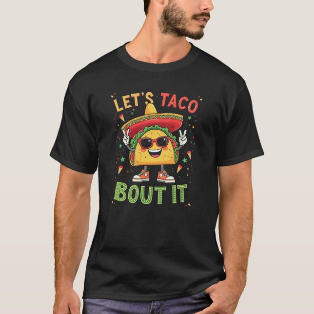 Lass's Taco Bout It T-Shirt (Vorderseite)