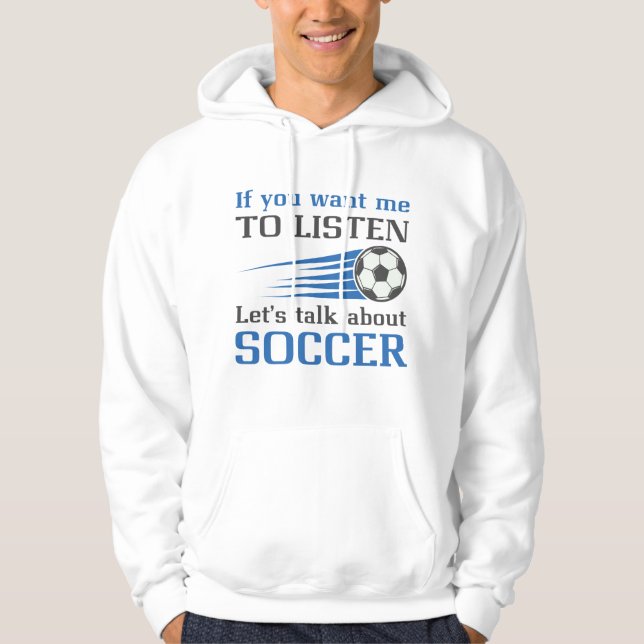 Lass's Talk über Fußball Hoodie (Vorderseite)