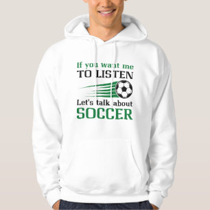 Lass's Talk über Fußball Hoodie