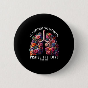 Lasst alles, was Atem hat, den Herrn loben T-Shirt Button