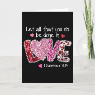 Lasst alles, was ihr tut, in Liebe getan werden, C Karte