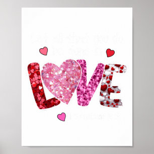 Lasst alles, was ihr tut, in Liebe getan werden, C Poster