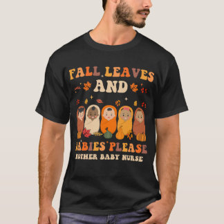 Lasst Babys Bitte Postpartale Pflegekraft Erntedan T-Shirt