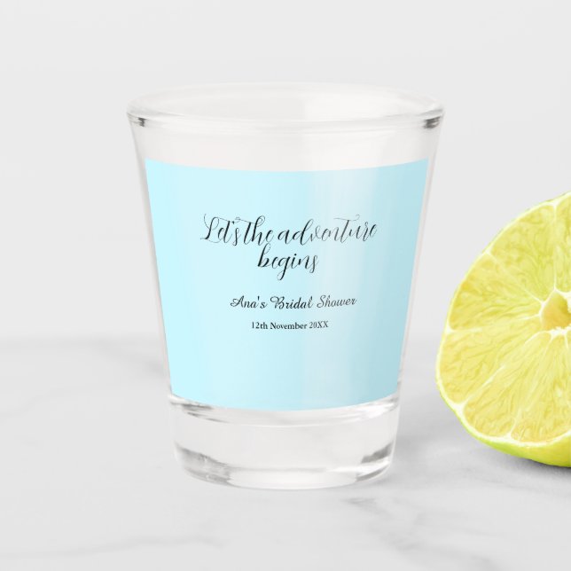 lässt das Abenteuer beginnen Brautparty-Name einfü Schnapsglas (Vorderseite)