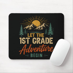 Lasst das Abenteuer der 1. Klasse beginnen Mousepad