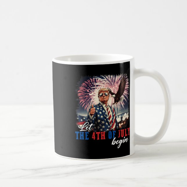 Lasst den 4. Juli beginnen Independence Day Trump  Kaffeetasse (Rechts)