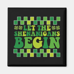 Lasst den Schabernack beginnen Irisch Groovy Retro Magnet
