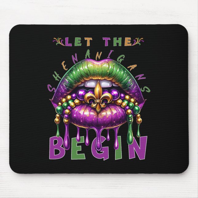 Lasst den Schabernack beginnen Mardi Gras Lippen K Mousepad (Vorne)