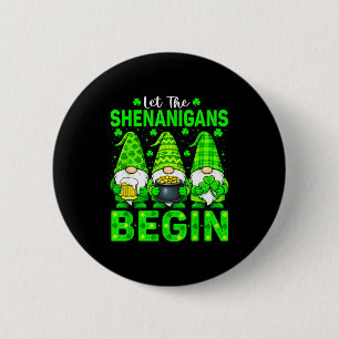 Lasst den Schabernack beginnen St. Patrick's Day G Button