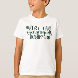 Lasst den Schabernack beginnen St. Patrick's Day T-Shirt