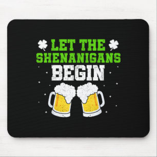 Lasst den Schabernack beginnen St. Patricks Day Tr Mousepad