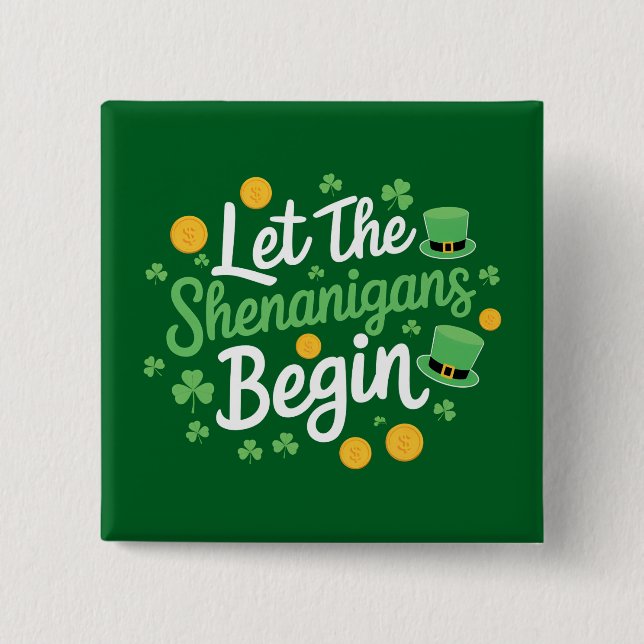 Lasst den Schwindel beginnen Lustiger St. Patrick' Button (Vorderseite)