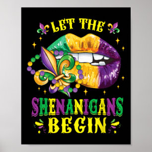 Lasst den Schwindel beginnen Mardi Gras Lippen Kin Poster