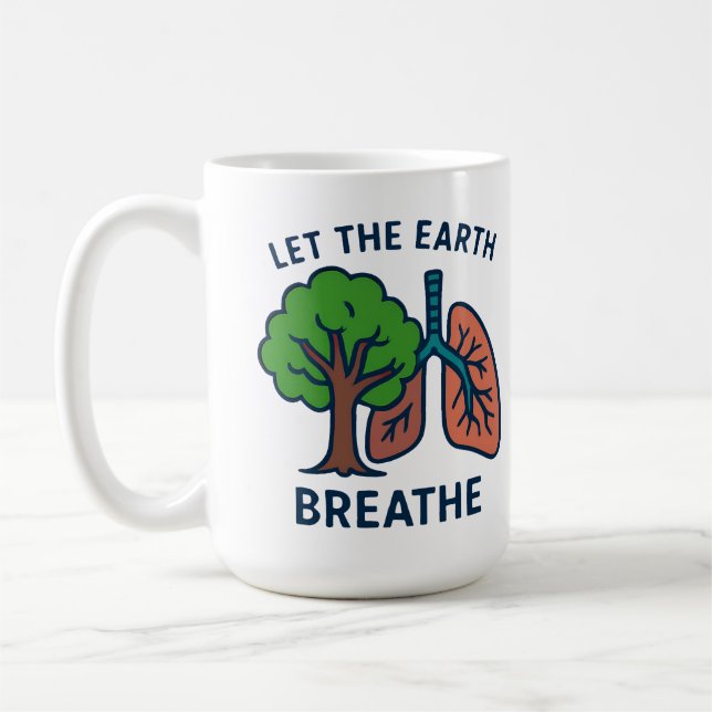 Lasst der Erde atmen Baum Lungen Öko-Aktivist  Kaffeetasse (Links)