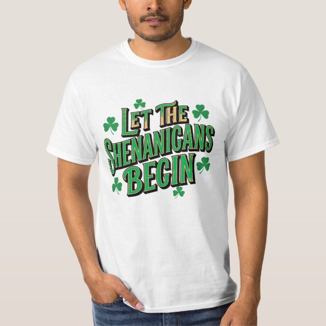 Lasst die Gaunereien beginnen Lustige Party-Quote T-Shirt (Vorderseite)