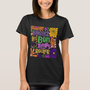 Lasst die guten Zeiten in New Orleans Boho Mardi G T-Shirt