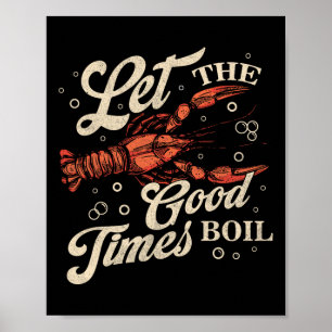 Lasst die guten Zeiten kochen Lustiger Crawfish-Ko Poster