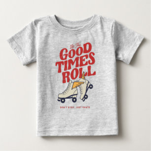 LASST DIE GUTEN ZEITEN ROLLEN 80er RETRO ROLLSCHUH Baby T-shirt