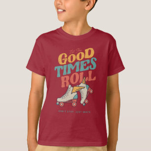 LASST DIE GUTEN ZEITEN ROLLEN 80er RETRO ROLLSCHUH T-Shirt