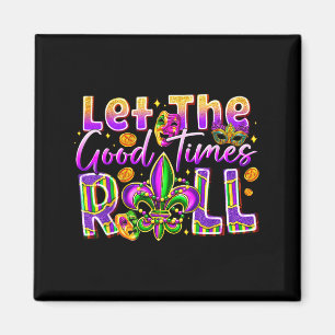 Lasst die guten Zeiten rollen Mardi Gras Perlen Fl Magnet