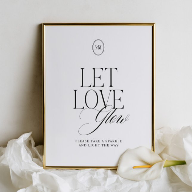 Lasst die Liebe leuchten Abschieds-Wedding-Schild  (Let Love Glow Sparkler Send Off Wedding Sign)