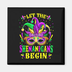 Lasst die Mardi-Gras-Scherze beginnen T-Shirts1 Magnet