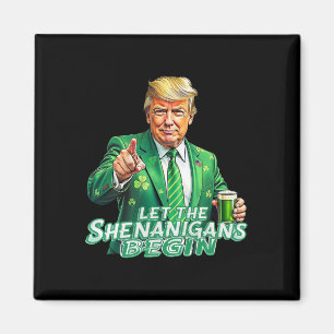 Lasst die Schabernack beginnen St. Patrick's Day T Magnet