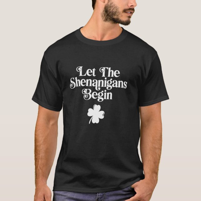 Lasst die Schabernack beginnen T-Shirt (Vorderseite)