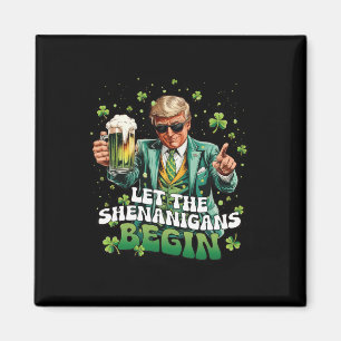Lasst die Schabernack beginnen Trump St. Patrick's Magnet