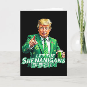 Lasst die Schabernack beginnen Trump St Pattys Day Karte